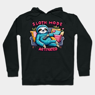 Chill Sloth Mode Activated - Cozy Relaxation Tee Hoodie